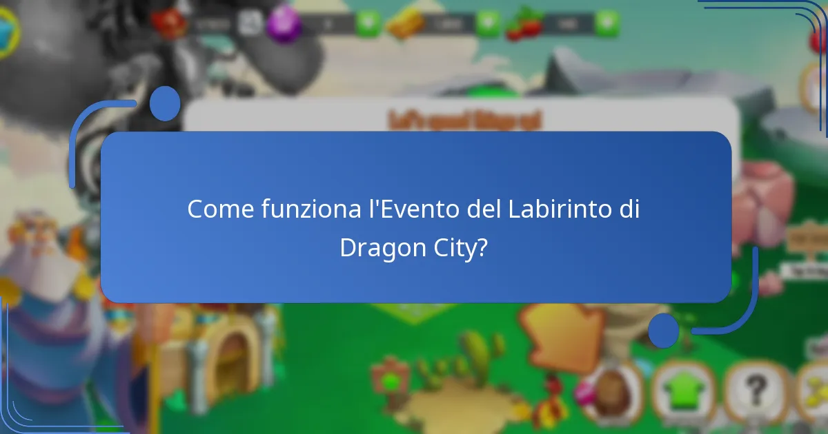Qual è la valuta dell’evento nell’Evento del Labirinto di Dragon City?