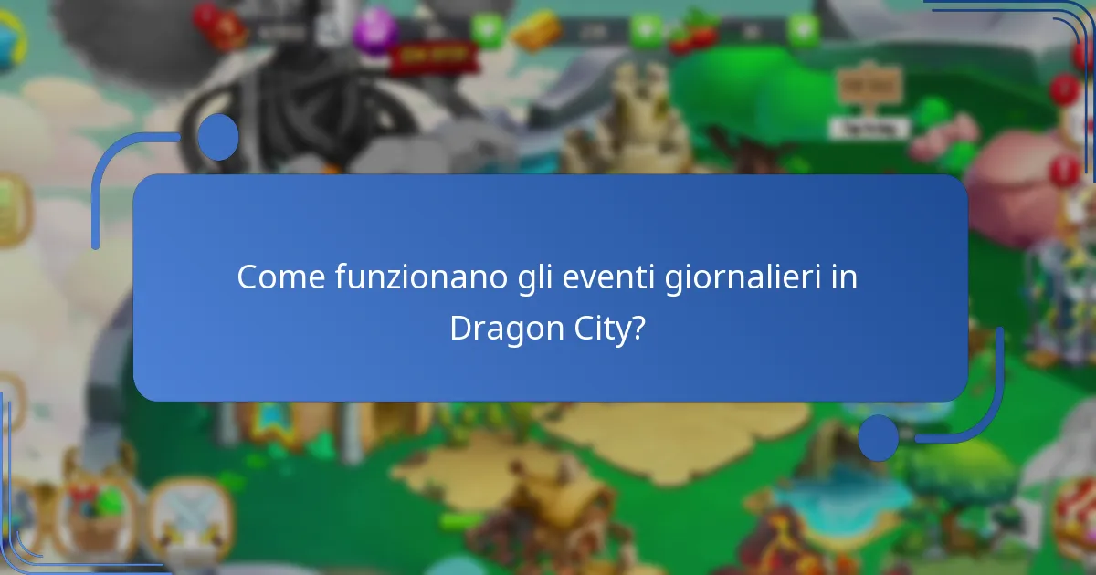 Come funzionano gli eventi giornalieri in Dragon City?