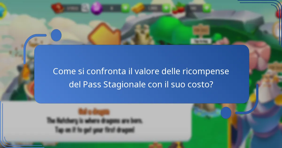 Come si confronta il valore delle ricompense del Pass Stagionale con il suo costo?