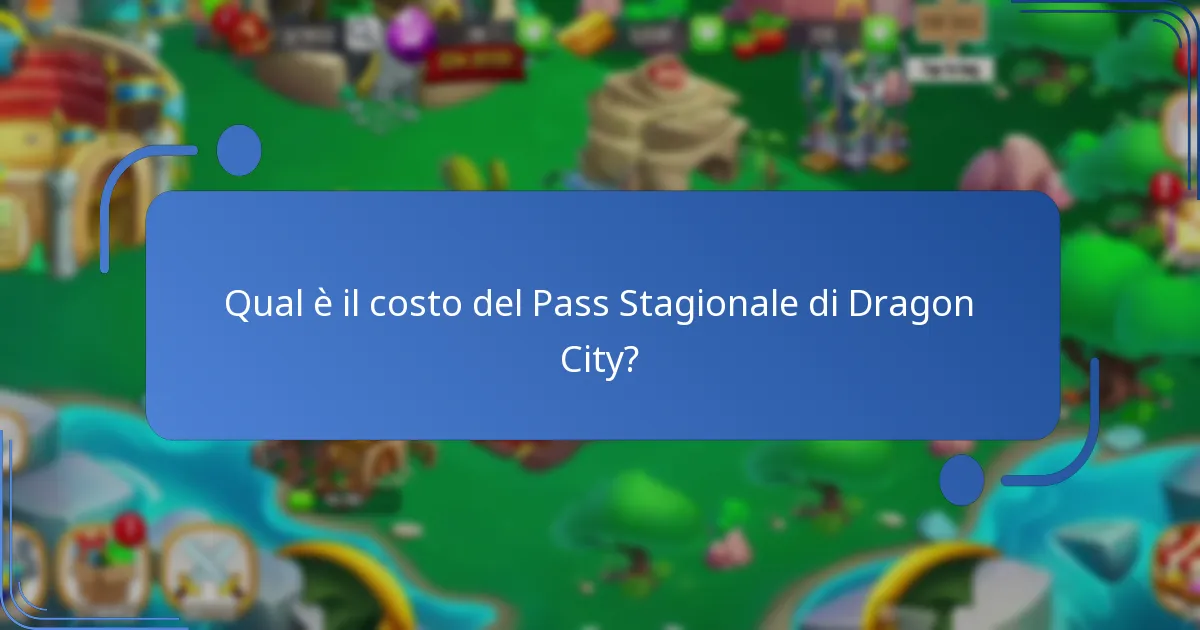 Quali draghi collezionabili sono disponibili attraverso il Pass Stagionale?
