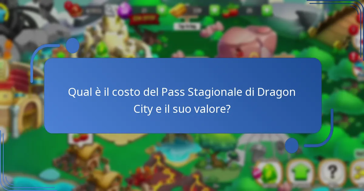 Quali oggetti premium sono inclusi nel Pass Stagionale di Dragon City?
