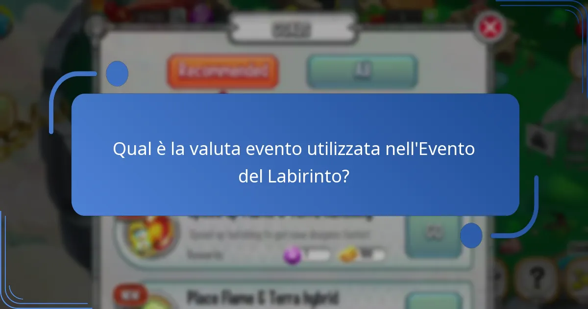 Quali oggetti speciali sono disponibili durante l’Evento del Labirinto?
