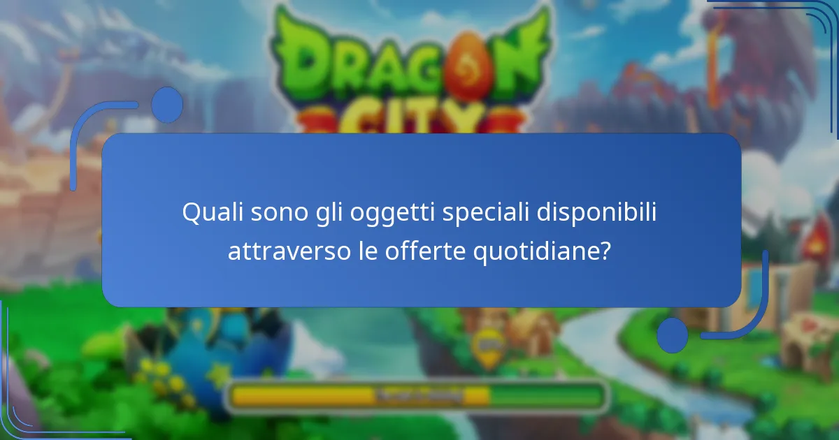 Come migliorano le offerte quotidiane l’esperienza di gioco in Dragon City?